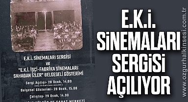E.K.İ. Sinemaları Sergisi açılıyor