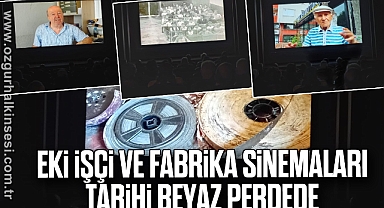 EKİ İşçi ve Fabrika Sinemaları Tarihî Beyaz Perdede