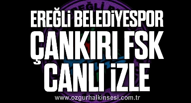 Ereğli Belediyespor-Çankırı FSK Canlı İzle