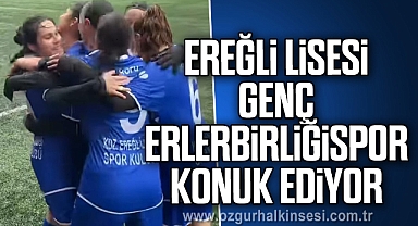 Ereğli Lisesi, Genç Erlerbirliğispor'u konuk ediyor