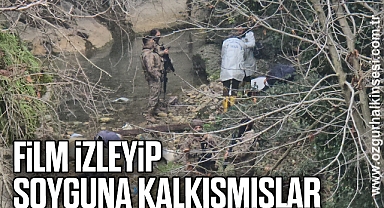 Film izleyip, soyguna kalkışmışlar