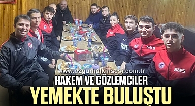 Hakem ve gözlemciler yemekte buluştu