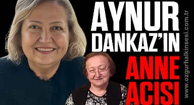 Huriye Dankaz hayatını kaybetti
