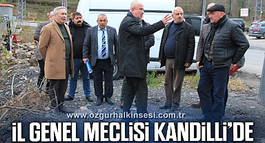 İL GENEL MECLİSİ KANDİLLİ’DE