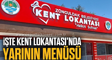 İŞTE KENT LOKANTASI'NDA YARININ MENÜSÜ
