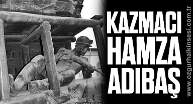 KAZMACI HAMZA ADIBAŞ…
