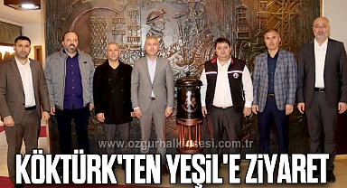 KÖKTÜRK'TEN YEŞİL'E ZİYARET