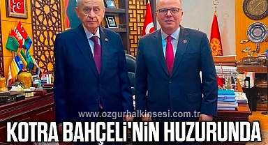 KOTRA BAHÇELİ'NİN HUZURUNDA