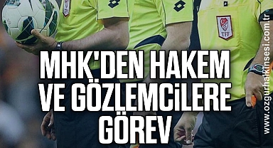 MHK'DEN ZONGULDAKLI HAKEM VE GÖZLEMCİLERE GÖREV