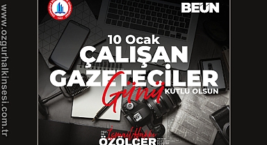 Özölçer’den 10 Ocak Çalışan Gazeteciler Günü Mesajı