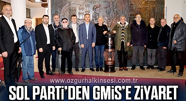 SOL PARTİ’DEN GMİS’E ZİYARET
