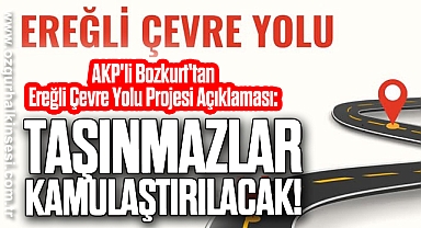 TAŞINMAZLAR KAMULAŞTIRILACAK!