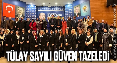 Tülay Sayılı güven tazeledi