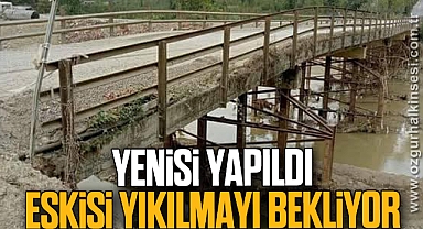 YENİSİ YAPILDI ESKİSİ YIKILMAYI BEKLİYOR