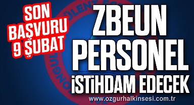 ZBEUN PERSONEL İSTİHDAM EDECEK