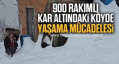 900 rakımlı kar altındaki köyde yaşama mücadelesi