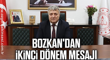 Bozkan'dan ikinci dönem mesajı