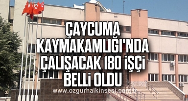 Çaycuma Kaymakamlığı'nda Çalışacak 180 İşçi Belli Oldu