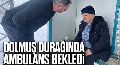 Dolmuş durağında ambulans bekledi