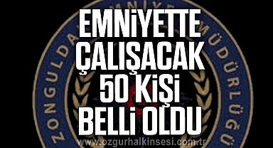 Emniyette Çalışacak 50 Kişi Belli Oldu