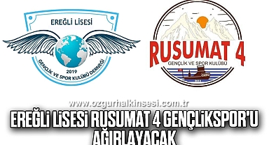 Ereğli Lisesi, Rusumat 4 Gençlikspor'u Ağırlayacak