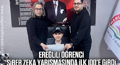 Ereğlili öğrenci siber zeka yarışmasında ilk 100'e girdi
