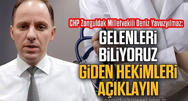 GELENLERİ BİLİYORUZ, GİDEN HEKİMLERİ AÇIKLAYIN