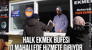 Halk Ekmek Büfesi O Mahallede Hizmete Giriyor
