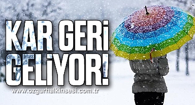 KAR GERİ GELİYOR!