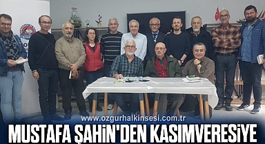 MUSTAFA ŞAHİN'DEN KASIMVERESİYE