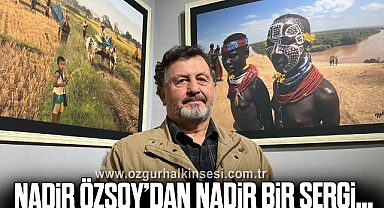 NADİR ÖZSOY’DAN NADİR BİR SERGİ…