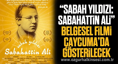 “Sabah Yıldızı: Sabahattin Ali” belgesel filmi Çaycuma’da gösterilecek