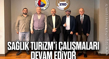 SAĞLIK TURİZM’İ ÇALIŞMALARI DEVAM EDİYOR