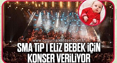 SMA Tip 1 Eliz Bebek İçin Konser Veriliyor