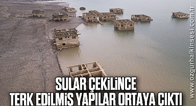 Sular çekilince terk edilmiş yapılar ortaya çıktı