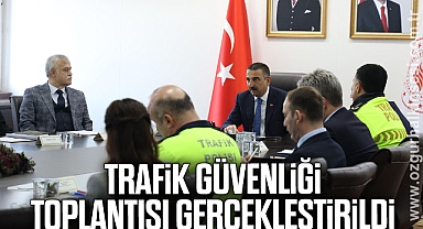 Trafik güvenliği toplantısı gerçekleştirildi