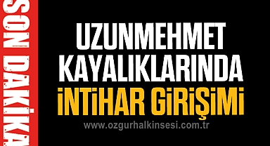 Uzunmehmet Kayalıklarında İntihar Girişimi