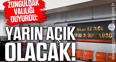 Zonguldak Valiliği duyurdu: Yarın açık olacak!