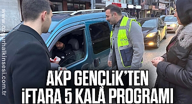 AKP GENÇLİK’TEN İFTARA 5 KALA PROGRAMI
