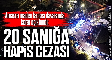 Amasra maden faciası davasında karar açıklandı: 20 sanığa hapis cezası