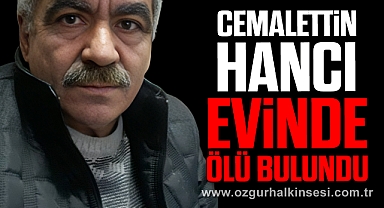 Cemalletin Hancı ölü bulundu