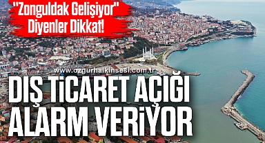 Dış Ticaret Açığı Alarm Veriyor!