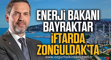 Enerji Bakanı Bayraktar İftarda Zonguldak’ta