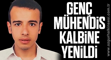 Genç Mühendis Kalbine Yenildi
