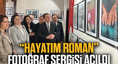 “HAYATIM ROMAN” FOTOĞRAF SERGİSİ AÇILDI