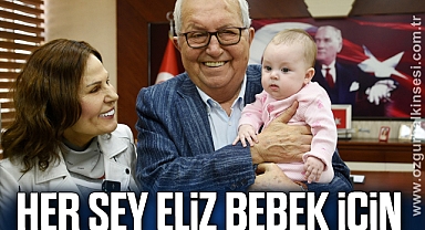HER ŞEY ELİZ BEBEK İÇİN