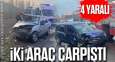 İki araç çarpıştı: 4 yaralı