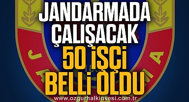 Jandarmada Çalışacak 50 İşçi Belli Oldu