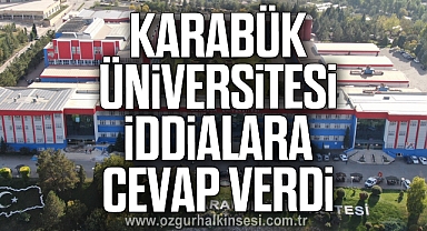 Karabük Üniversitesi iddialara cevap verdi