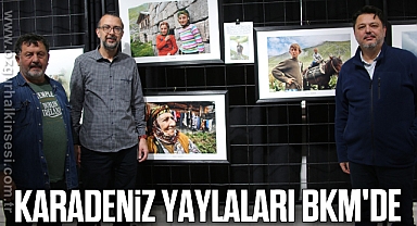 Karadeniz Yaylaları BKM'de